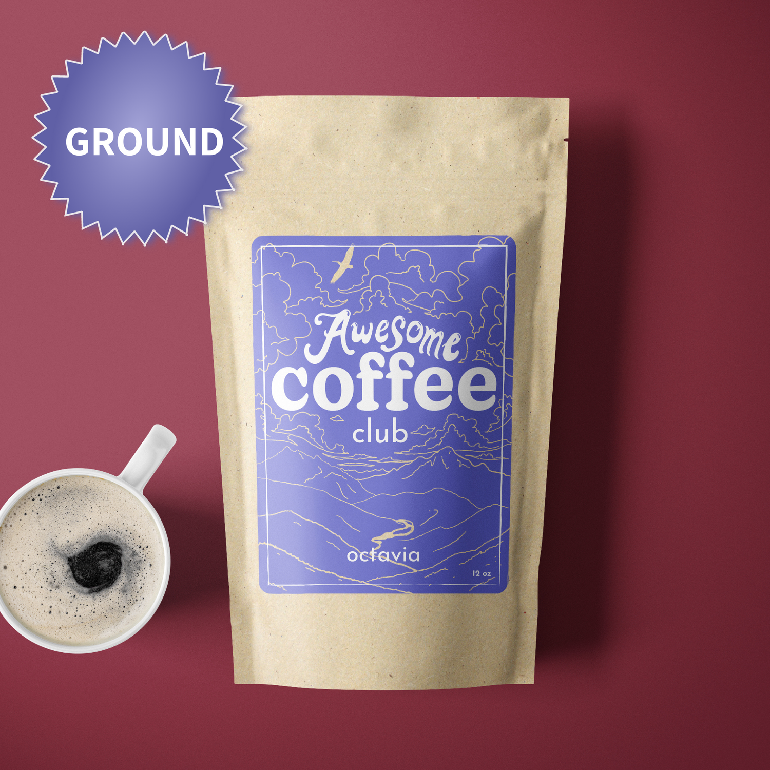 A photo of a brown bag of coffee with a light purple label that shows a mountain scene and has the text "Awesome Coffee Club; Octavia". The bag sites atop a maroon background with a cup of coffee next to it. There is a purple badge in the lefthand corner that reads "Ground".
