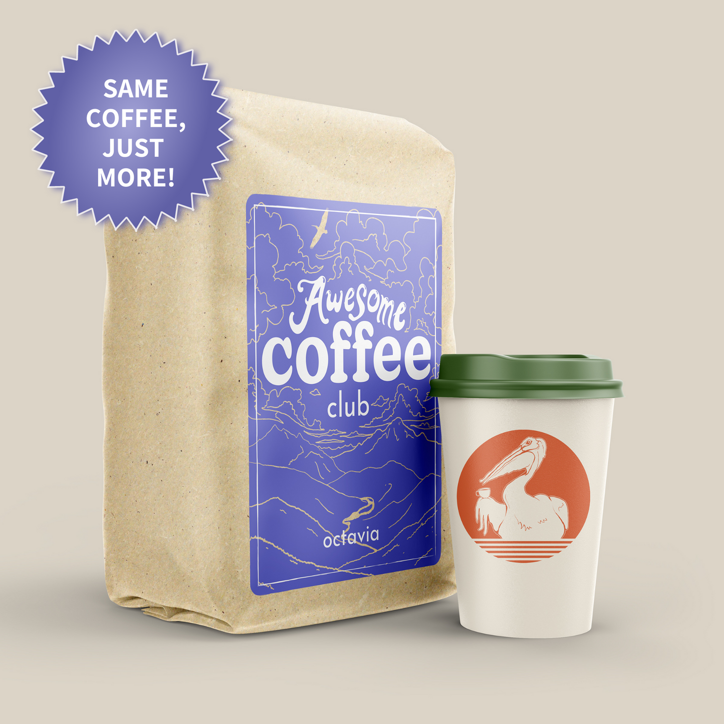 A large brown bag with a purple label on the front that reads "Awesome Coffee Club; Octavia". There is a white to go coffee mug next to it with a green lid and an orange pelican badge. There is also  a badge is the upper left corner that reads "Same coffee; just more". 